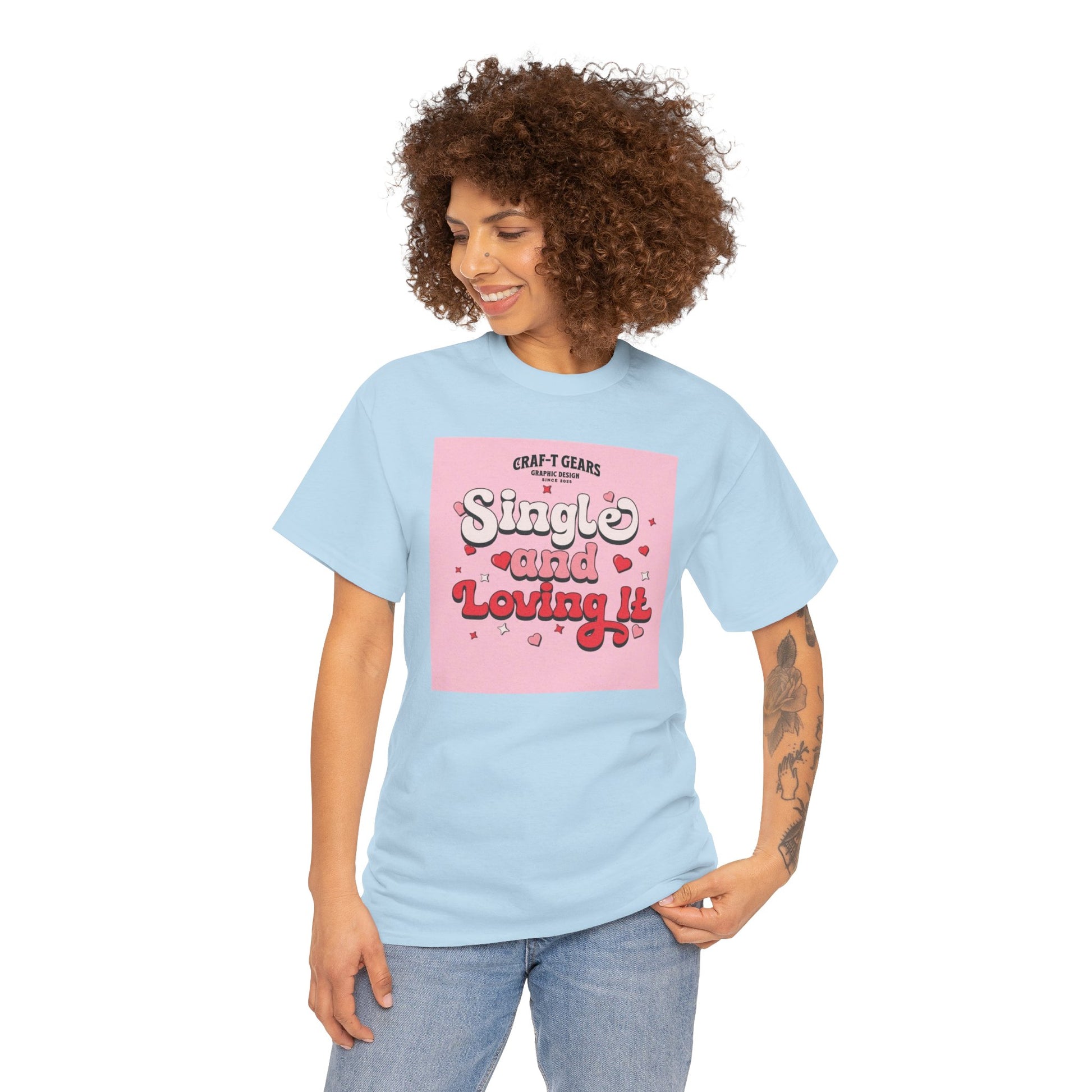 Single and Loving It Women's Heavy Cotton Tee