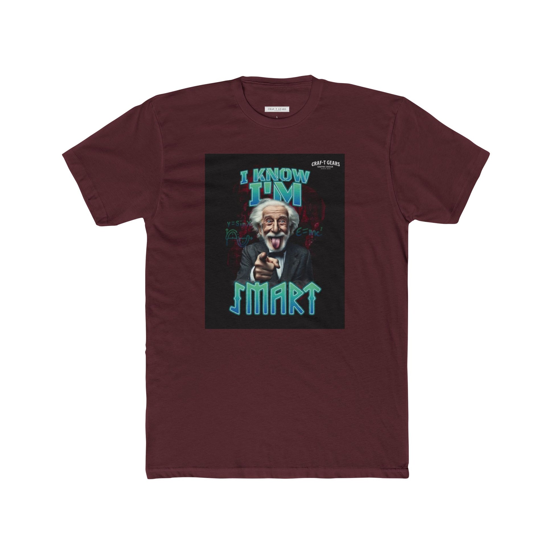 Funny Male Cotton Crew Tee - "I Know I'm Smart" Graphic T-Shirt