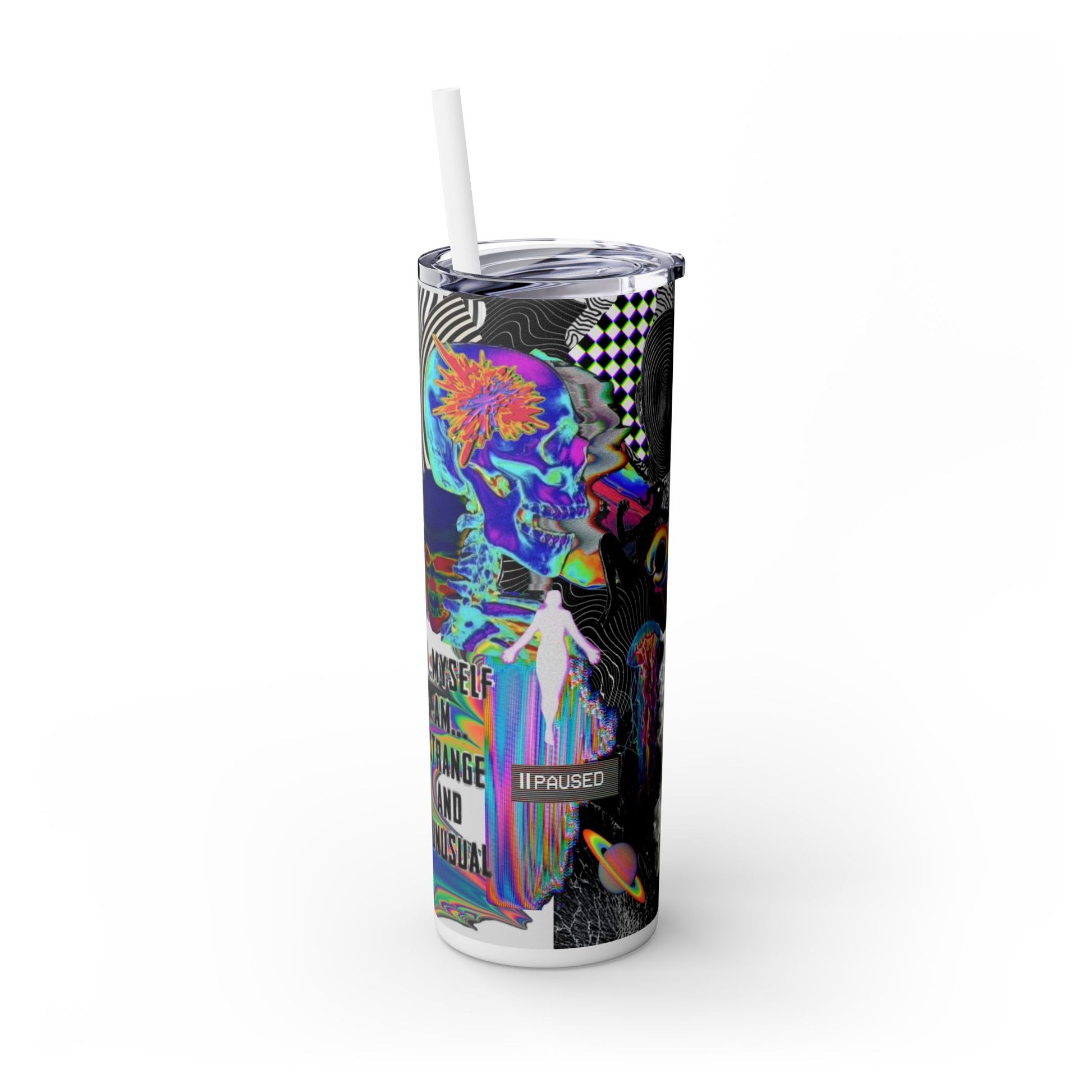 I Am Strange & Unusual Skinny Tumbler with Straw - 20oz - Unique Colorful Design