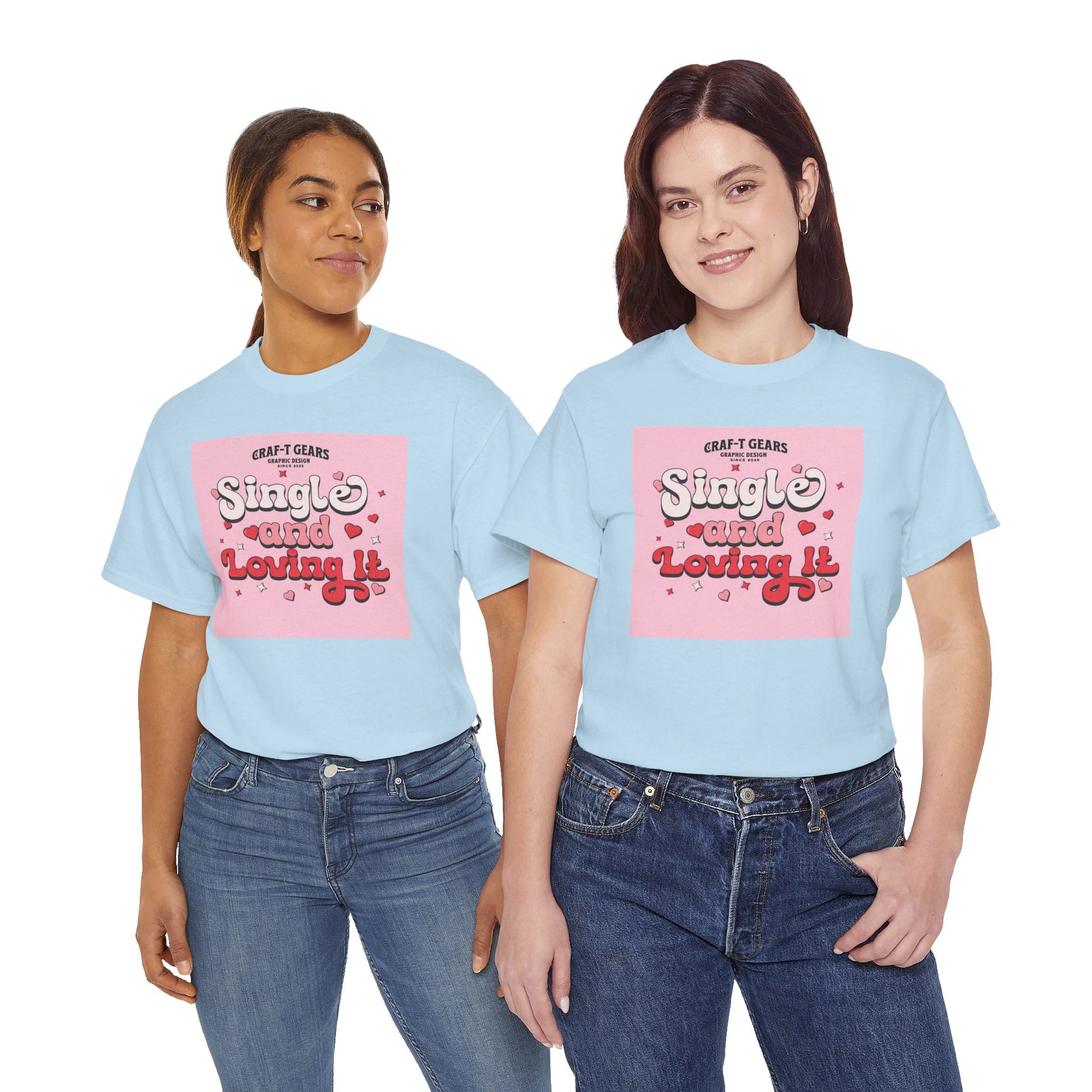 Single and Loving It Women's Heavy Cotton Tee
