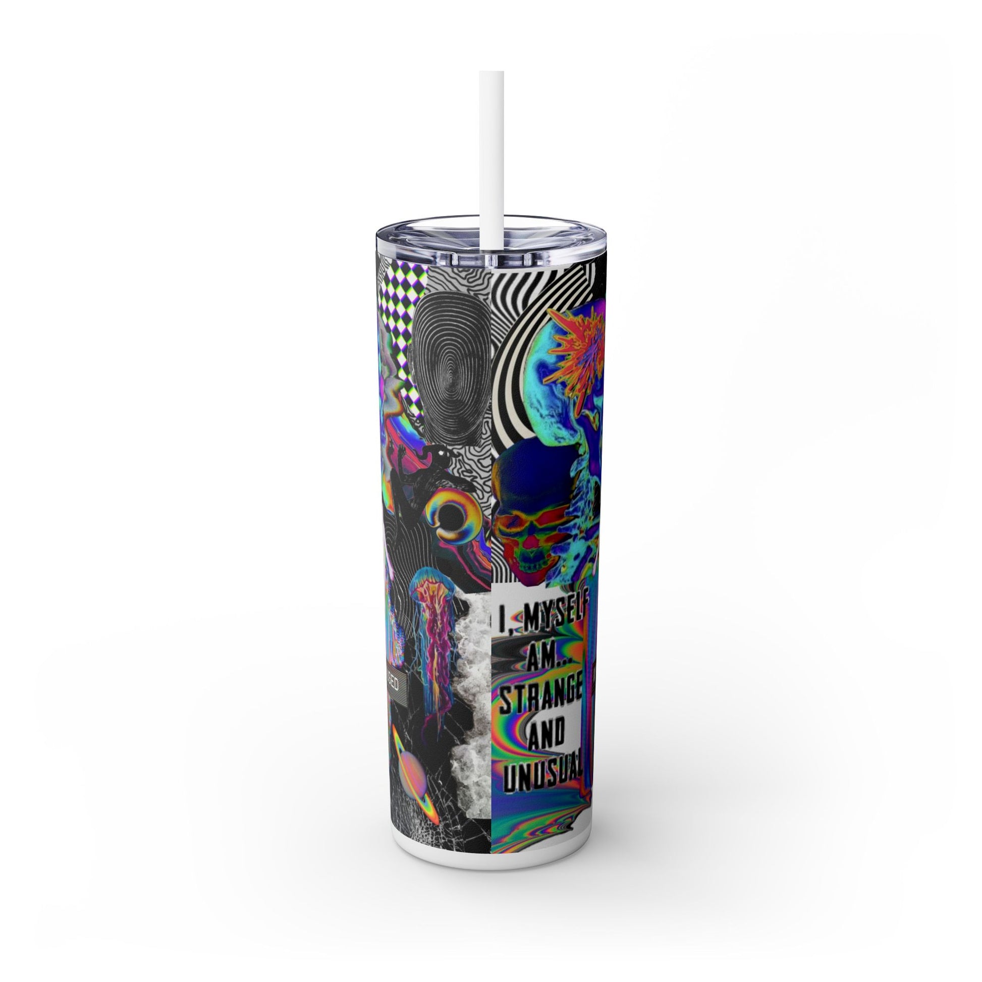 I Am Strange & Unusual Skinny Tumbler with Straw - 20oz - Unique Colorful Design