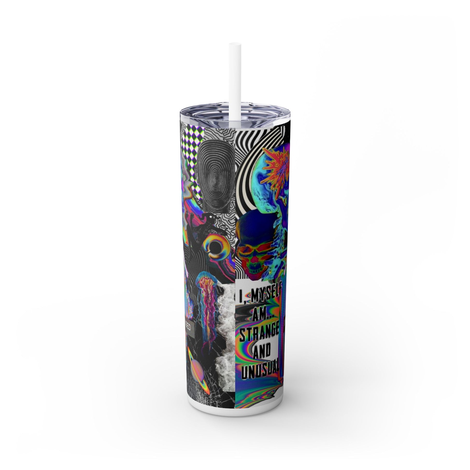 I Am Strange & Unusual Skinny Tumbler with Straw - 20oz - Unique Colorful Design