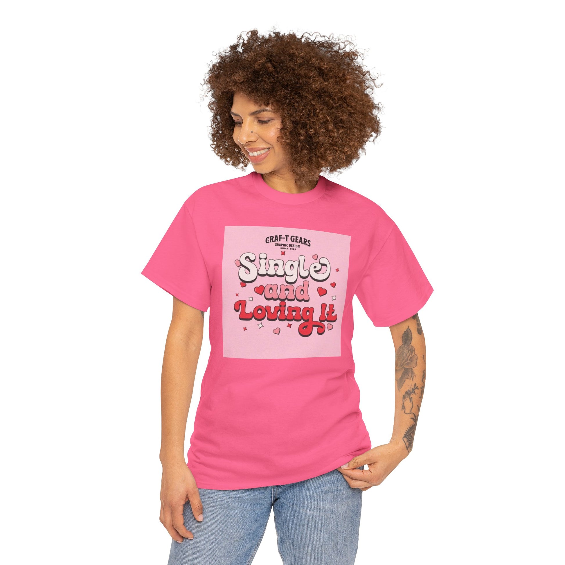 Single and Loving It Women's Heavy Cotton Tee